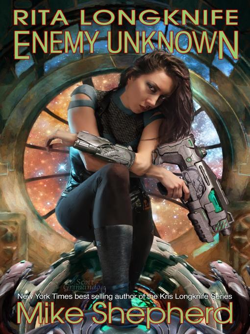 Title details for Rita Longknife--Enemy Unknown by Mike Shepherd - Available